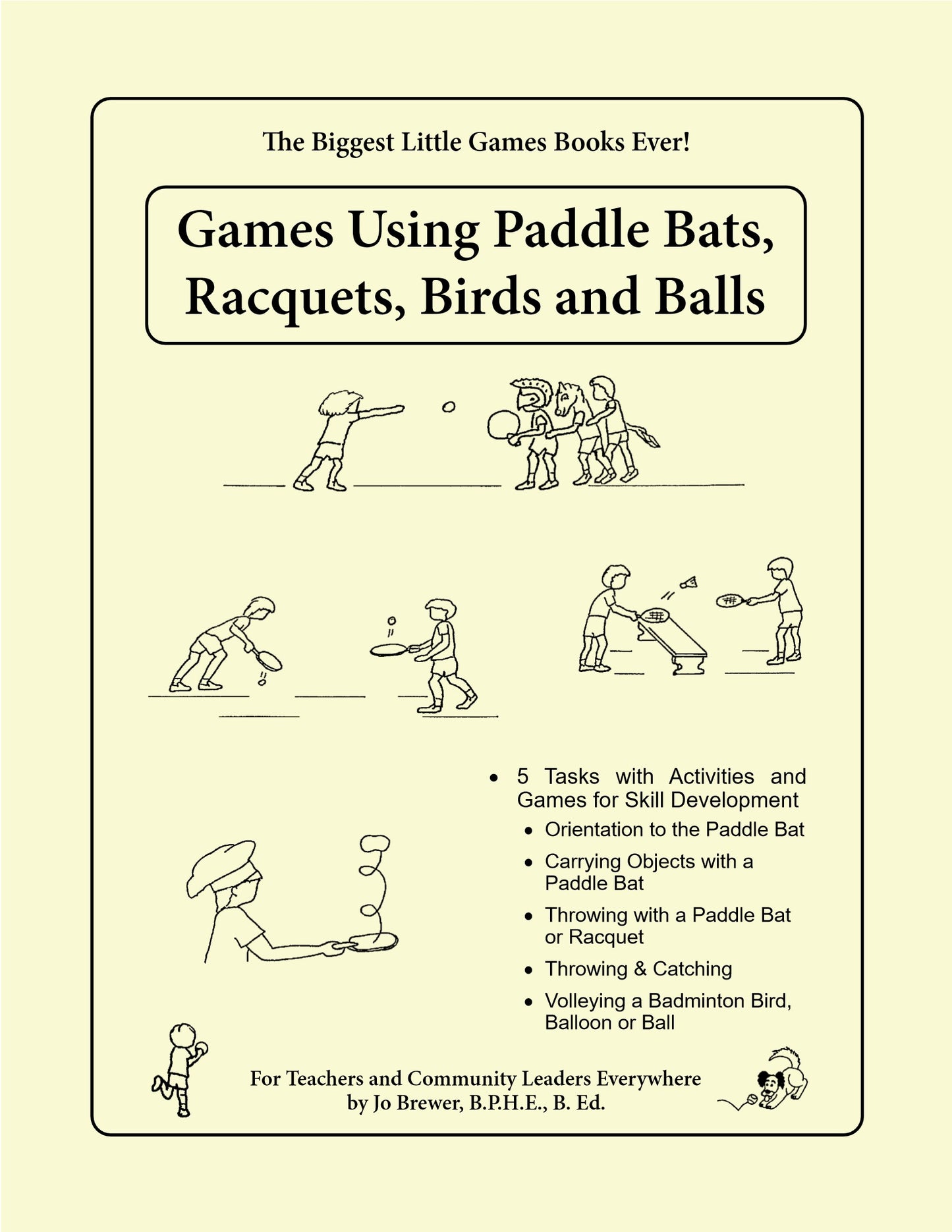 Games Using Paddle Bats, Racquets, Birds and Balls